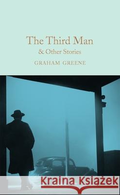 The Third Man and Other Stories Greene, Graham 9781509828050 Pan Macmillan - książka