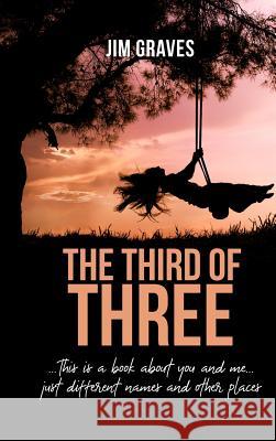 The Third of Three Jim Graves 9781480959392 Dorrance Publishing Co. - książka