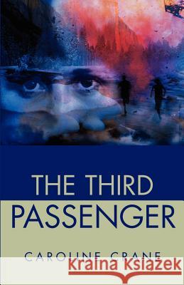 The Third Passenger Caroline Crane 9780595203475 Mystery Writers of America Presents - książka