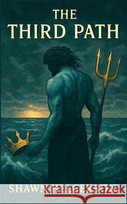 The Third Path Shawn Helgerson 9781257623860 Lulu.com - książka