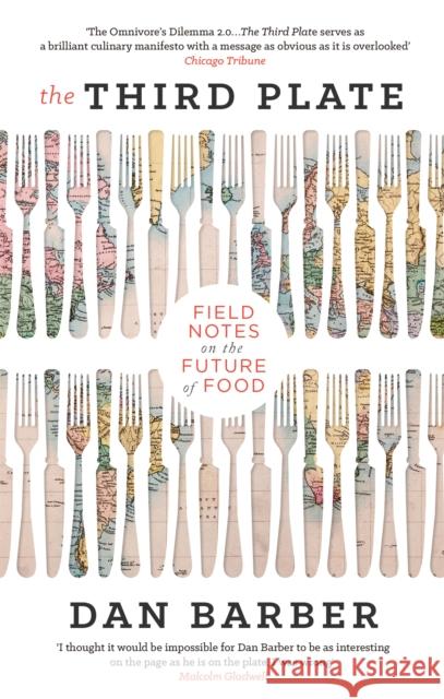 The Third Plate: Field Notes on the Future of Food Dan Barber 9780349141701 Little, Brown Book Group - książka