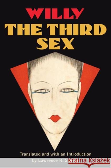 The Third Sex Willy                                    Lawrence R. Schehr 9780252032165 University of Illinois Press - książka