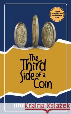 The Third Side of a Coin Hyginus Ekwuazi 9789786072852 Noirledge Publishing - książka