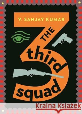 The Third Squad V. Sanjay Kumar 9781617754975 Akashic Books - książka