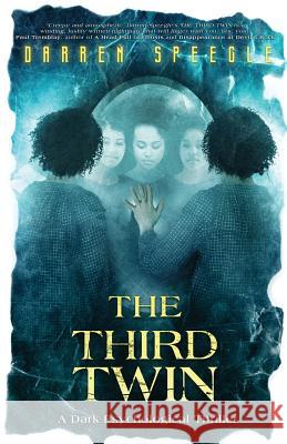 The Third Twin: A Dark Psychological Thriller Darren Speegle 9781640074774 Crystal Lake Publishing - książka