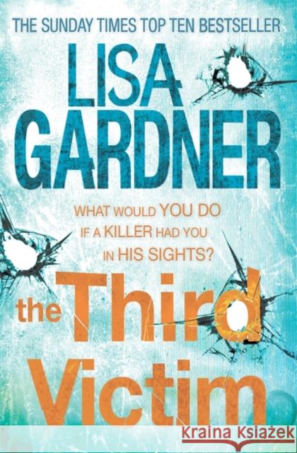 The Third Victim (FBI Profiler 2) Lisa Gardner 9780755396412 Headline Publishing Group - książka