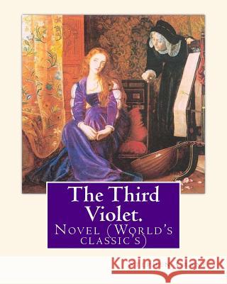 The Third Violet. By: Stephen Crane: Novel (World's classic's) Crane, Stephen 9781539611196 Createspace Independent Publishing Platform - książka