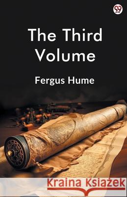 The Third Volume Fergus Hume 9789370818590 Double 9 Books - książka