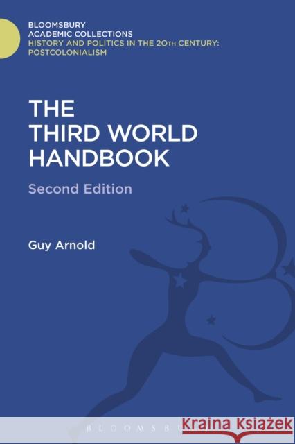 The Third World Handbook: Second Edition Guy Arnold 9781474291729 Bloomsbury Academic - książka