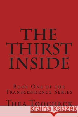 The Thirst Inside Thea Toocheck 9781477681947 Createspace - książka