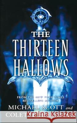 The Thirteen Hallows Scott, Michael 9781250255945 St. Martins Press-3PL - książka