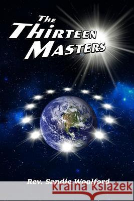 The Thirteen Masters Rev Sandie Woolford 9781729675250 Createspace Independent Publishing Platform - książka