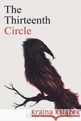 The Thirteenth Circle: A Confessional Chaz Allen 9780578628011 Chaz Allen - książka