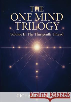 The Thirteenth Thread Richard Barrett 9781257649129 Lulu.com - książka