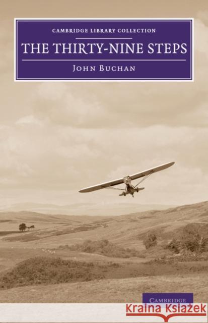 The Thirty-Nine Steps John Buchan   9781108059411 Cambridge University Press - książka