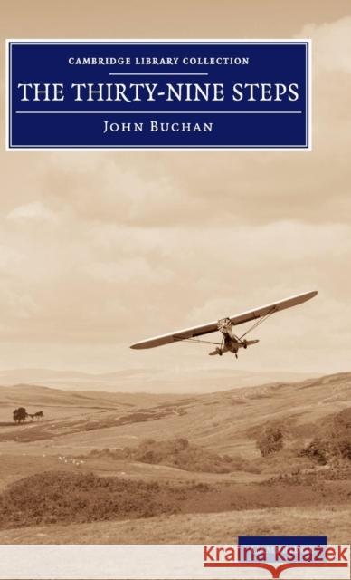 The Thirty-Nine Steps John Buchan   9781108060363 Cambridge University Press - książka