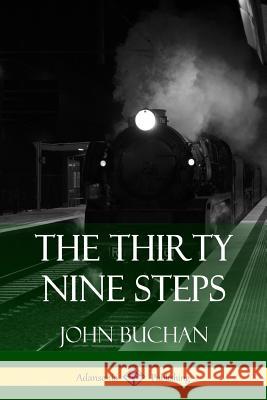 The Thirty Nine Steps John Buchan 9781387816309 Lulu.com - książka