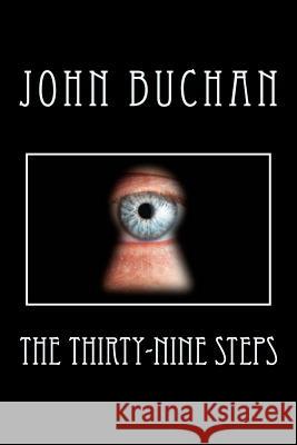 The Thirty-Nine Steps John Buchan 9781495270840 Createspace - książka