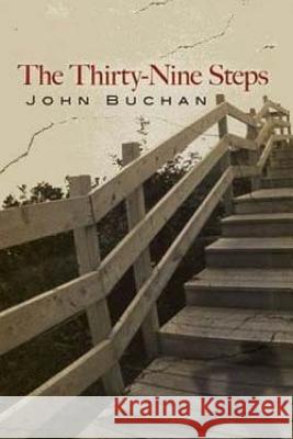 The Thirty-nine Steps Buchan, John 9781517701260 Createspace Independent Publishing Platform - książka