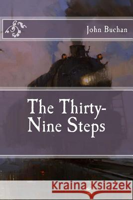 The Thirty-Nine Steps John Buchan 9781517791841 Createspace Independent Publishing Platform - książka