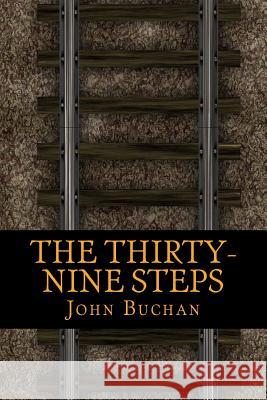 The Thirty-Nine Steps John Buchan 9781541197992 Createspace Independent Publishing Platform - książka