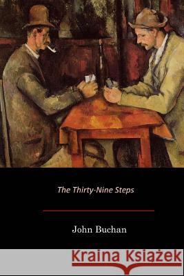 The Thirty-Nine Steps John Buchan 9781548270902 Createspace Independent Publishing Platform - książka