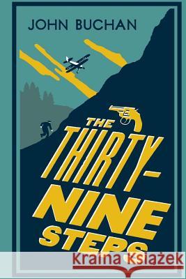 The Thirty-Nine Steps John Buchan 9781987426472 Createspace Independent Publishing Platform - książka