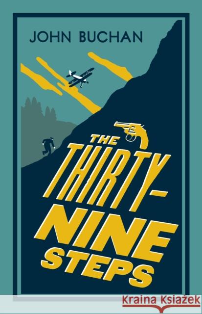 The Thirty-Nine Steps: Annotated Edition (Alma Classics Evergreens) John Buchan 9781847496454 Alma Books Ltd - książka