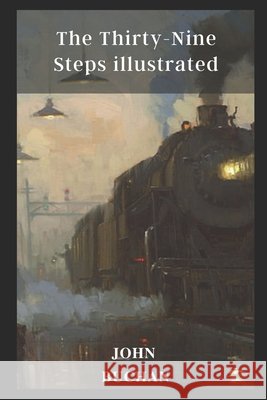 The Thirty-Nine Steps illustrated John Buchan 9798463411693 Independently Published - książka