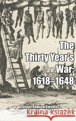 The Thirty Year's War Samuel Gardiner   9781915645661 Scrawny Goat Books - książka