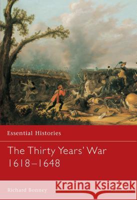 The Thirty Years' War 1618–1648 Richard Bonney 9781841763781 Bloomsbury Publishing PLC - książka