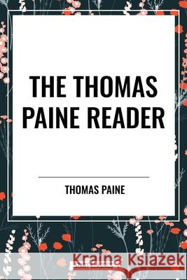 The Thomas Paine Reader Thomas Paine 9798880921638 Start Classics - książka