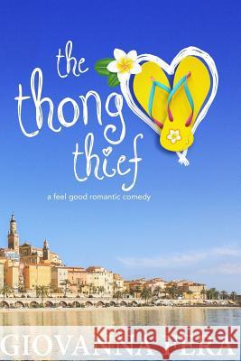 The Thong Thief Miss Giovanna Fera 9781976316241 Createspace Independent Publishing Platform - książka