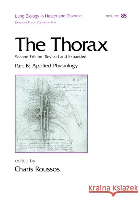 The Thorax, ---Part B: Applied Physiology (in Three Parts) Roussos, Charis 9780824796006 Marcel Dekker - książka