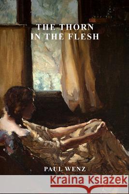 The Thorn in the Flesh Paul Wenz Maurice Blackman Helen Garner 9781925706512 ETT Imprint - książka