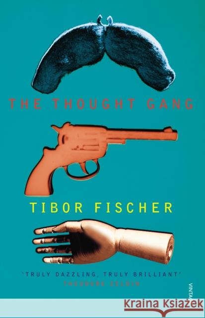 The Thought Gang Tibor Fischer 9780099516927 Vintage Publishing - książka