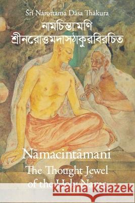 The Thought Jewel of the Holy Name (Nama-cintamani) Narottama Dasa Neal G. Delmonico Neil Steinert 9781952232916 Blazing Sapphire Press - książka
