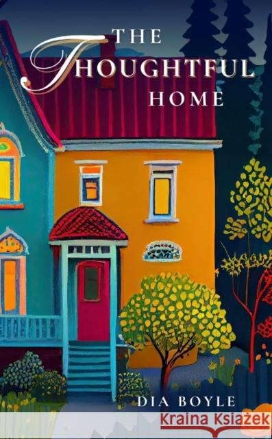 The Thoughtful Home Dia Boyle 9781594175374 Scepter Publishers - książka