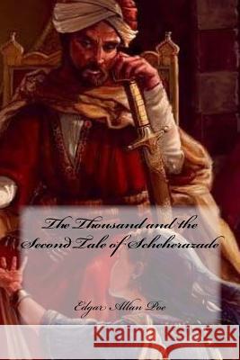 The Thousand and the Second Tale of Scheherazade Edgar Allan Poe Yasmira Cedeno 9781546731610 Createspace Independent Publishing Platform - książka