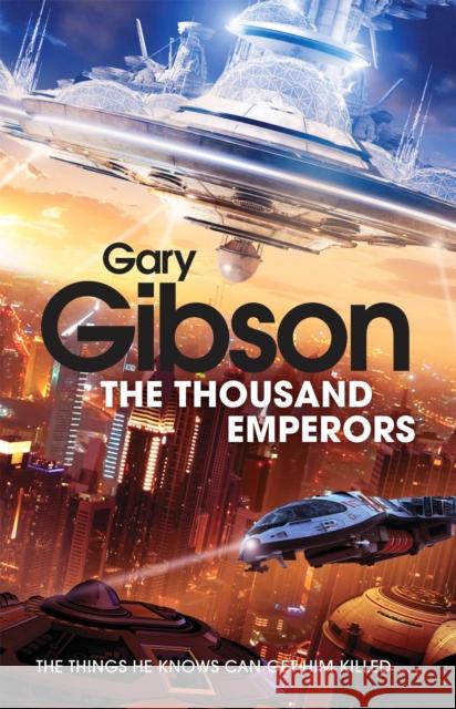 The Thousand Emperors Gary Gibson 9780330519724  - książka