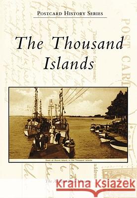 The Thousand Islands The Antique Boat Museum 9780738565101 Arcadia Publishing (SC) - książka