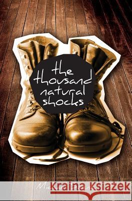 The Thousand Natural Shocks Michael Saenz 9781482577402 Createspace - książka