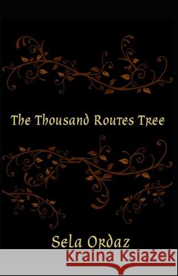 The Thousand Routes Tree Sela Ordaz 9798658888156 Independently Published - książka