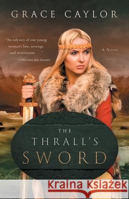 The Thrall's Sword Grace Caylor 9781649600875 Emerald House Group - książka
