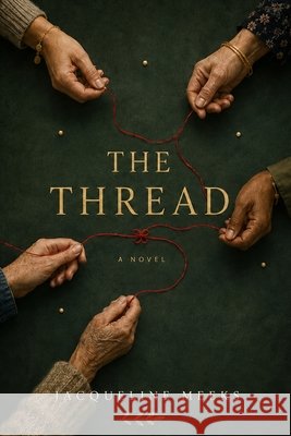 The Thread Meeks, J. J. 9798292995364 Independently Published - książka