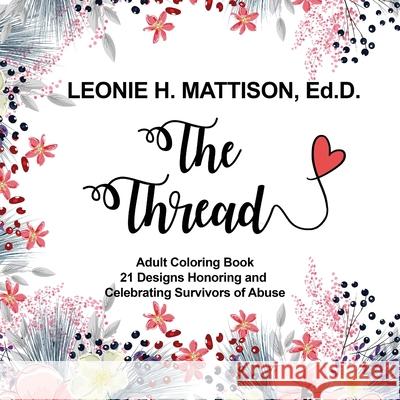 The Thread Adult Coloring Leonie Mattison 9781733296632 Thread - książka