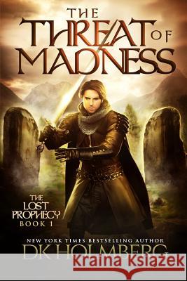 The Threat of Madness D. K. Holmberg 9781946586001 Ash Publishing - książka