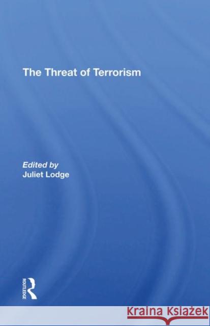 The Threat of Terrorism: Combating Political Violence in Europe Lodge, Juliet 9780367296599 Taylor and Francis - książka