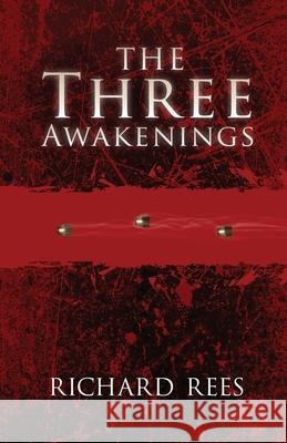 The Three Awakenings Richard Rees 9798706554903 Independently Published - książka