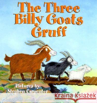 The Three Billy Goats Gruff Stephen Carpenter Peter Christen Asbjornsen Domain Public 9780694010332 HarperFestival - książka
